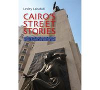 Lesley Lababidi Cairo's Street Stories (Tascabile)