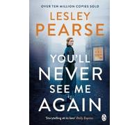 Lesley Pearse You'll Never See Me Again (Tascabile)