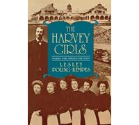 Lesley Poling-Kempes The Harvey Girls (Tascabile)