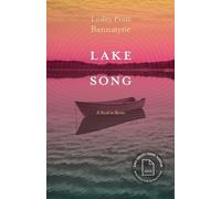 Lesley Pratt Bannatyne Lake Song (Tascabile) Grace Paley Prize for Short Fiction