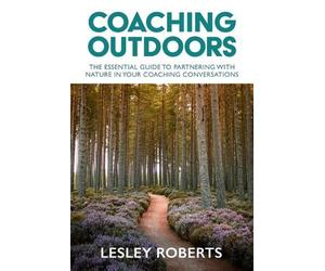 Lesley Roberts Coaching Outdoors (Tascabile)