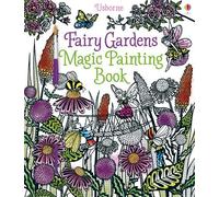 Lesley Sims Fairy Gardens Magic Painting Book (Tascabile) Magic Painting Books