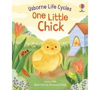 Lesley Sims One Little Chick (Libro di cartone) Life Cycles