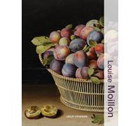 Lesley Stevenson Louise Moillon (Copertina rigida) Illuminating Women Artists