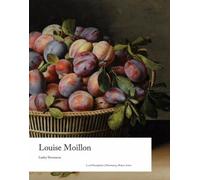 Lesley Stevenson Louise Moillon (Copertina rigida) Illuminating Women Artists