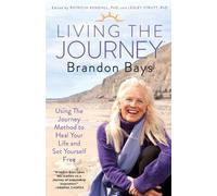 Lesley Strutt Brandon Bays Patricia Kendall Living the Journey (Tascabile)