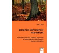Lesley T Sefcik Biosphere-Atmosphere Interactions (Tascabile)