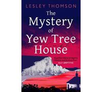 Lesley Thomson The Mystery of Yew Tree House (Tascabile) Detective's Daughter