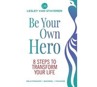 Lesley Van Staveren Be Your Own Hero (Tascabile)