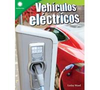 Lesley Ward Vehículos eléctricos (Tascabile) Smithsonian: Informational Text