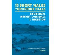 Lesley Williams 15 Short Walks in the Yorkshire Dales - Sedbergh, Ki (Tascabile)