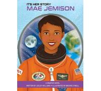 Lesley Williams It's Her Story Mae Jemison a Graphic Novel (Copertina rigida)