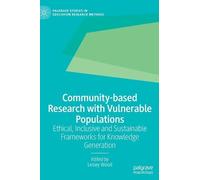 Lesley Wood Community-based Research with Vulnerable Populati (Copertina rigida)