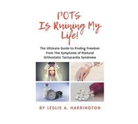 Leslie A Harrington POTS Is Ruining My Life (Tascabile)