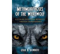 Leslie A. Sconduto Metamorphoses of the Werewolf (Tascabile)