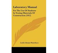 Leslie Abram Waterbury Laboratory Manual (Tascabile)