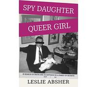 Leslie Absher Spy Daughter, Queer Girl (Copertina rigida)