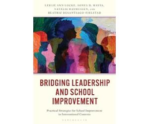 Leslie Ann Locke Sonya D. Hayes Natalie Rasmus Bridging Leadership a (Tascabile)