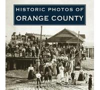 Leslie Anne Stone Historic Photos of Orange County (Copertina rigida)