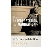 Leslie Baynes Between Interpretation and Imagination (Copertina rigida)