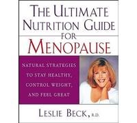 Leslie Beck The Ultimate Nutrition Guide for Menopause (Copertina rigida)