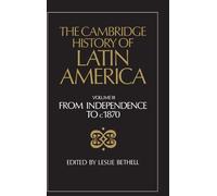 Leslie Bethell The Cambridge History of Latin America (Copertina rigida)