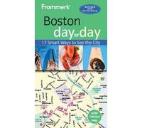 Leslie Brokaw Erin Trahan Frommer's Boston day by day (Tascabile) Day by Day