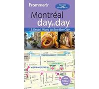 Leslie Brokaw Erin Trahan Frommer's Montreal day by day (Tascabile) day by day