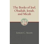 Leslie C Allen The Books of Joel, Obadiah, Jonah, and Micah (Tascabile)