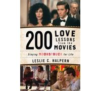 Leslie C. Halpern 200 Love Lessons from the Movies (Tascabile)