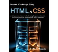 Leslie C Jaoquin Modern Web Design Using HTML and CSS (Tascabile)