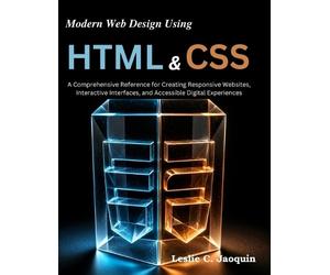 Leslie C Jaoquin Modern Web Design Using HTML and CSS (Tascabile)