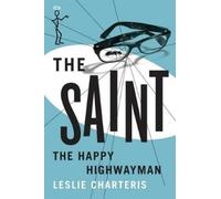 Leslie Charteris The Happy Highwayman (Tascabile) Saint