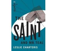 Leslie Charteris The Saint and Mr. Teal (Tascabile) Saint