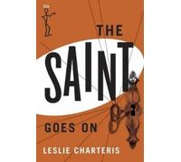 Leslie Charteris The Saint Goes On (Tascabile) Saint