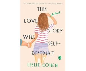 Leslie Cohen This Love Story Will Self-Destruct (Tascabile)