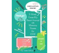 Leslie Colburn 5-W ross My Heart Journal with Memory Verses for (Tascabile)