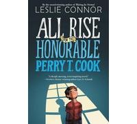 Leslie Connor All Rise For The Honorable Perry T. Cook (Copertina rigida)