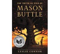 Leslie Connor The Truth As Told By Mason Buttle (Copertina rigida)