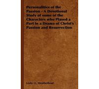 Leslie D., Weat Personalities of the Passion - A Devotional S (Copertina rigida)