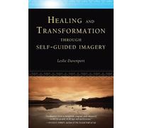 Leslie Davenpor Healing and Transformation Through Self-Guided Image (Tascabile)