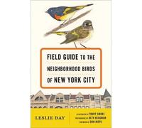 Leslie Day Don R Field Guide to the Neighborhood Birds of New York (Tascabile)