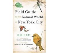 Leslie Day Field Guide to the Natural World of New York City (Tascabile)