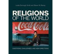 Leslie Dorrough Smith Steven W Ramey Religions of the World (Copertina rigida)