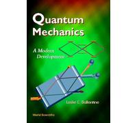 Leslie E Ballentine Quantum Mechanics: A Modern Development (Copertina rigida)
