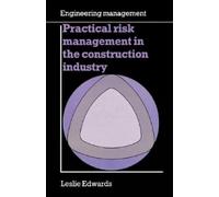 Leslie Edwards Practical risk management in the construction industr (Tascabile)
