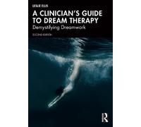 Leslie Ellis A Clinician’s Guide to Dream Therapy (Tascabile)