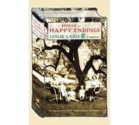 Leslie Garis House of Happy Endings (Tascabile)