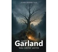 Leslie Garland The Ghost Moth (Tascabile) Red Grouse Tales