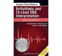Leslie Graham, RN, MN, CNCC(C), C Compact Clinical Guide to Arrhyth (Tascabile)